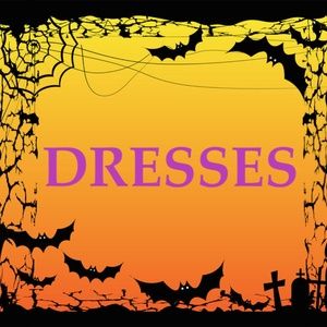 Dresses of all kinds!